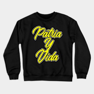 Patria Y Vida, Cuban revolution, Freedom For Cubans, Cuba Flag, Cuba Crewneck Sweatshirt